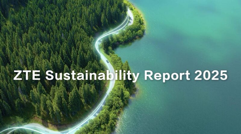 ZTE เผยรายงาน “Sustainability Report 2025”